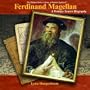 Ferdinand Magellan: A Primary Source Biography (Primary Source Library of Famous Explorers)