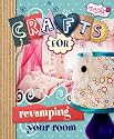 Crafts for Revamping Your Room (Eco Chic)