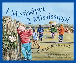 1 Mississippi, 2 Mississippi: A Mississippi Numbers Book (Count Your Way Across the U.S.A.)