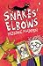 Snakes' Elbows