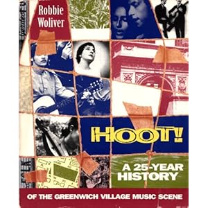 Hoot!: A Twenty-Five Year History of the Greenwich Village Music Scene