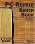 PC Repair Bench Book