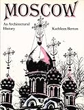 Moscow : an architectural history