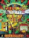 The Fabulous Reinvention of Sunday School: Transformational Techniques for Reaching and Teaching Kids