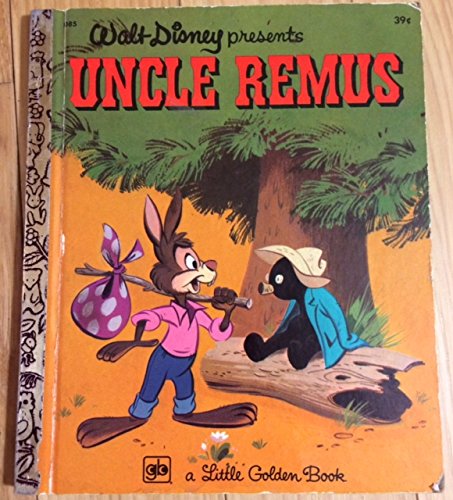Walt Disney Presents Uncle Remus: A Little Golden Book