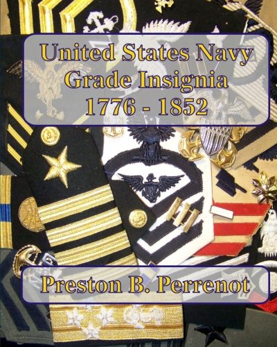 United States Navy Grade Insignia  1776 - 1852