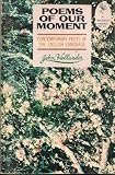 Poems of Our Moment: Contemporary Poets of the English Language (A Pegasus Original)