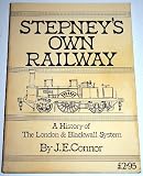 Stepney's own railway : a history of the London & Blackwall system