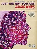 Just The Way You Are (Piano/Vocal/Guitar as recorded by Bruno Mars)