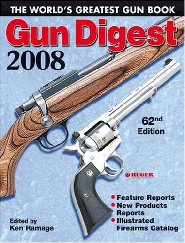 Gun Digest 2008: The World's Greatest Gun Book (Gun Digest) under Living on the Land in The Books Store