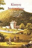 Kintyre instructions : the 5th Duke of Argyll's instructions to his Kintyre Chamberlain, 1785-1805
