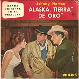 Johnny Horton - North To Alaska - [7"]