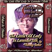 The Little Old Lady in Lavender Silk | [Dorothy Parker]