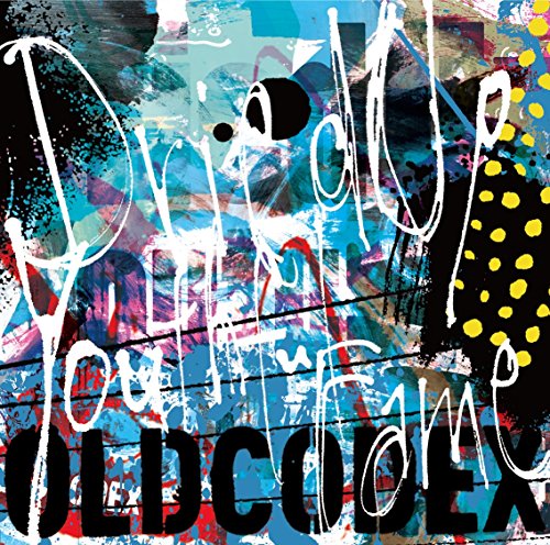 Dried Up Youthful Fame(初回限定盤)(DVD付) OLDCODEX YORKE. eba 加藤肇 Gz