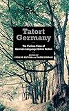 Tatort Germany : the curious case of German-language crime fiction