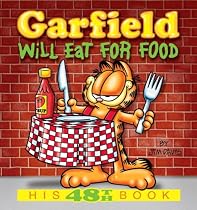 Garfield Will Eat for Food: His 48th Book (Garfield (Numbered Paperback))