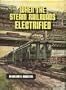When the Steam Railroads Electrified