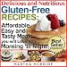 Delicious and Nutritious Gluten-Free Recipes: Boxed Set Edition...Affordable, Easy and Tasty Meals You Will Love All Day (Bestselling Gluten-Free Recipes) Delicious and Nutritious Gluten-Free Recipes: Boxed Set Edition...Affordable, Easy and Tasty Meals You Will Love All Day (Bestselling Gluten-Free Recipes)