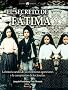 El Secreto de Fatima (Historia Incognita)