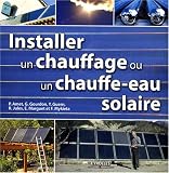 Installer un chauffage et un chauffe-eau solaire