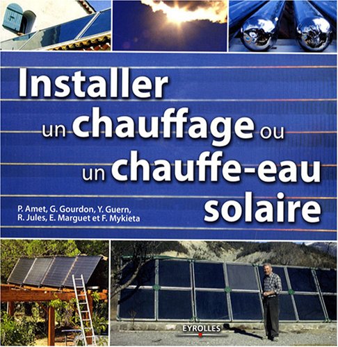 Installer un chauffage et un chauffe-eau solaire