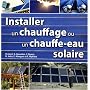 Installer un chauffage et un chauffe-eau solaire de P Amet