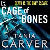 Cage of Bones | [Tania Carver]