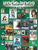 2000-2009 Best Country Songs: Piano/Vocal/Guitar