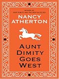 Aunt Dimity Goes West (Thorndike Mystery)