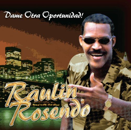 Raulin Rosendo - Dame Otra Oportunidad - Zortam Music