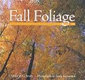 Fall Foliage: The Mystery, Science, and Folklore of Autumn Leaves (Falconguide)