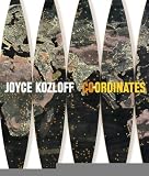 Joyce Kozloff: Co-Ordinates [Hardcover] [US] First Edition (US) First Printing Ed. Phillip Earenfight, Nancy Princenthal, Joyce Kozloff
