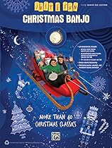 Just for Fun -- Christmas Banjo: More Than 40 Christmas Classics Just for Fun -- Christmas Banjo: More Than 40 Christmas Classics