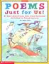 Poems Just For Us! (Grades K-2)