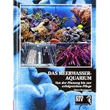 Das Meerwasseraquarium: Von der Planung bis zur erfolgreichen Pflegevon "Dieter Brockmann"