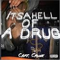It's A Hell Of A Drug [CD on Demand]
