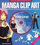 Manga Clip Art: Everything You Need to Create Your Own Professional-Looking Manga Artwork