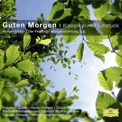 GULDA/KREMER/GALLOIS/HOLLIGER/KARAJAN/BP/+ Guten Morgen-Klassik Zum Fr&uuml;hst&uuml;ck (Classical Choice)