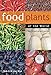 Food Plants of the World: An Illustrated Guide