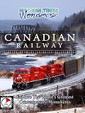 Modern Times Wonders CANADIAN RAILWAY Canada