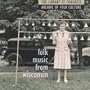 Folk Music From Wisconsin