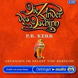 Die Kinder des Dschinn - Gefangen im Palast von Babylon (4 CD): Lesung