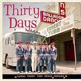 Thirty days - Gonna shake this shack tonight