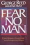 Fear No Man: Living Without Compromise in an Intimidating World