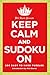 Will Shortz Presents Keep Calm and Sudoku On: 200 Easy to Hard Puzzles