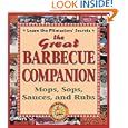 The Great Barbecue Companion: Mops, Sops, Sauces, and Rubs by Bruce Bjorkman