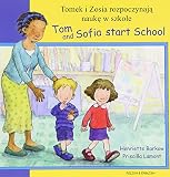 Tomek i Zosia rozpoczynają naukę w szkole = Tom and Sofia start school