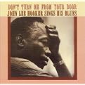Don't Turn Me from Your Door: John Lee Hooker Sings His Blues (Collectables)