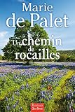 Chemin de Rocailles (un)