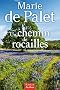 Chemin de Rocailles (un)